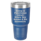 Funny Being A Functional Adult Tumbler - 20oz Laser Etched
