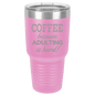 Funny Being A Functional Adult Tumbler - 20oz Laser Etched