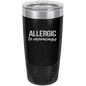 Funny Being A Functional Adult Tumbler - 20oz Laser Etched