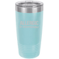 Funny Being A Functional Adult Tumbler - 20oz Laser Etched