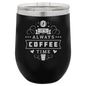 Funny Being A Functional Adult Tumbler - 20oz Laser Etched