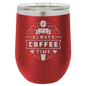Funny Being A Functional Adult Tumbler - 20oz Laser Etched