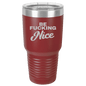 Funny Being A Functional Adult Tumbler - 20oz Laser Etched