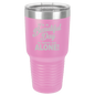 Funny Being A Functional Adult Tumbler - 20oz Laser Etched