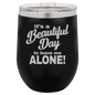 Funny Being A Functional Adult Tumbler - 20oz Laser Etched