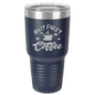 Funny Being A Functional Adult Tumbler - 20oz Laser Etched
