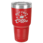 Funny Being A Functional Adult Tumbler - 20oz Laser Etched