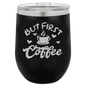 Funny Being A Functional Adult Tumbler - 20oz Laser Etched