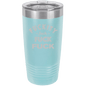 Funny Being A Functional Adult Tumbler - 20oz Laser Etched