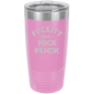 Funny Being A Functional Adult Tumbler - 20oz Laser Etched
