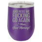 Funny Being A Functional Adult Tumbler - 20oz Laser Etched