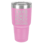 Funny Being A Functional Adult Tumbler - 20oz Laser Etched