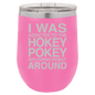 Funny Being A Functional Adult Tumbler - 20oz Laser Etched