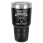 Funny Being A Functional Adult Tumbler - 20oz Laser Etched