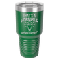 Funny Being A Functional Adult Tumbler - 20oz Laser Etched