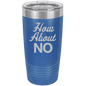 Funny Being A Functional Adult Tumbler - 20oz Laser Etched