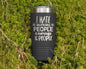Funny Being A Functional Adult Tumbler - 20oz Laser Etched