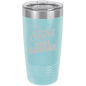 Funny Being A Functional Adult Tumbler - 20oz Laser Etched
