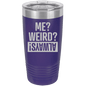 Funny Being A Functional Adult Tumbler - 20oz Laser Etched
