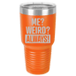Funny Being A Functional Adult Tumbler - 20oz Laser Etched