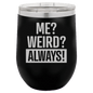 Funny Being A Functional Adult Tumbler - 20oz Laser Etched