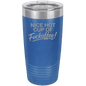 Funny Being A Functional Adult Tumbler - 20oz Laser Etched