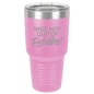 Funny Being A Functional Adult Tumbler - 20oz Laser Etched