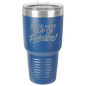 Funny Being A Functional Adult Tumbler - 20oz Laser Etched