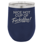 Funny Being A Functional Adult Tumbler - 20oz Laser Etched