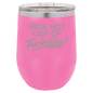 Funny Being A Functional Adult Tumbler - 20oz Laser Etched