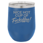 Funny Being A Functional Adult Tumbler - 20oz Laser Etched