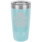 Funny Being A Functional Adult Tumbler - 20oz Laser Etched