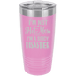 Funny Being A Functional Adult Tumbler - 20oz Laser Etched