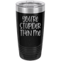 Funny Being A Functional Adult Tumbler - 20oz Laser Etched