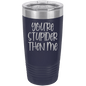Funny Being A Functional Adult Tumbler - 20oz Laser Etched