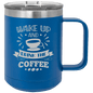 Funny Being A Functional Adult Tumbler - 20oz Laser Etched
