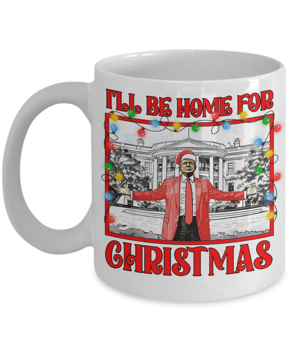 Trump Mug - Home for Christmas