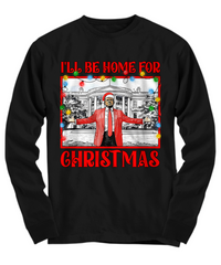 Load image into Gallery viewer, Trump Long Sleeve - Home for Christmas
