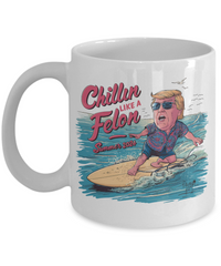 Load image into Gallery viewer, Chillin Like A Felon Trump Mug
