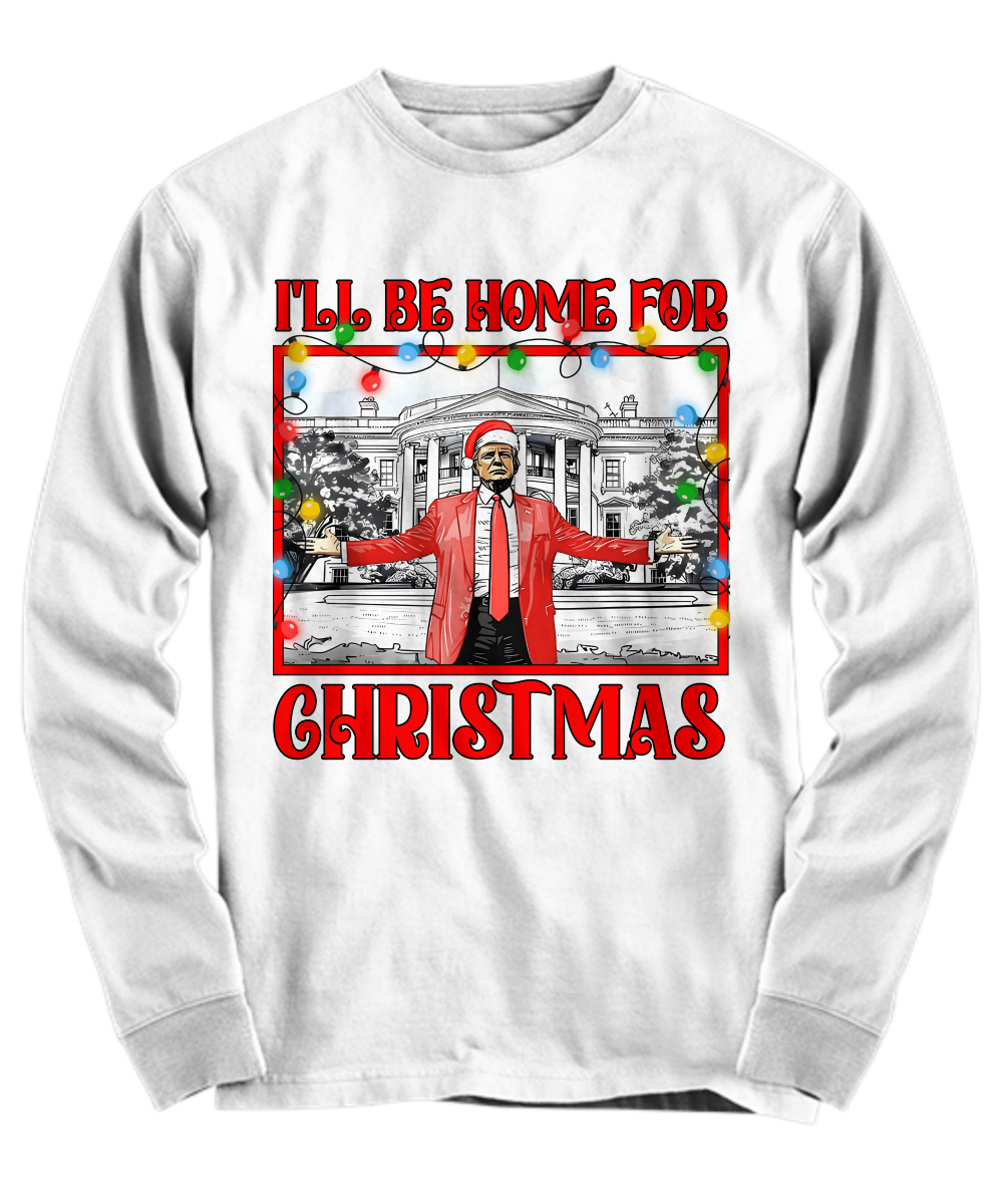 Trump Long Sleeve - Home for Christmas
