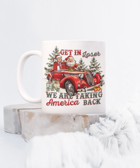 Load image into Gallery viewer, Get In Loser Mug
